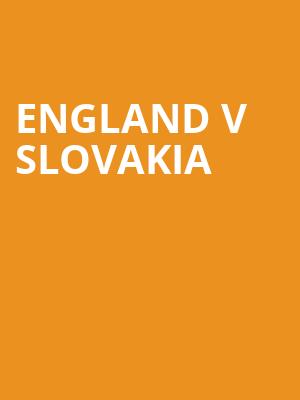 England v Slovakia at Wembley Stadium